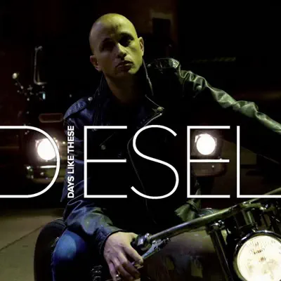 Days Like These - Single - Diesel