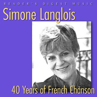 Reader's Digest Music: Simone Langlois - 40 Years of French Chanson