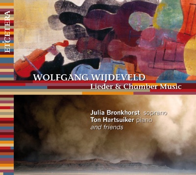 Wijdeveld: Lieder & Chamber Music