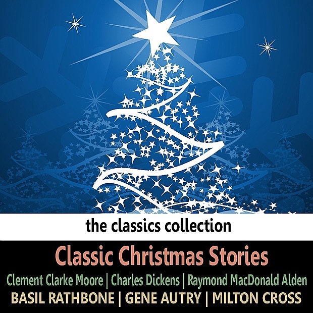 Обложка альбома «Classic Christmas Stories» — Ted Malone, Milton Cross & Basil Rathbone