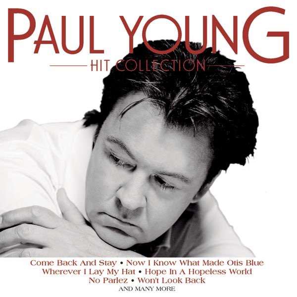 Hit Collection: Paul Young - Album di Paul Young - Apple Music