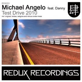 Test Drive 2010 (Nitrous Oxide Remix) Michael Angelo