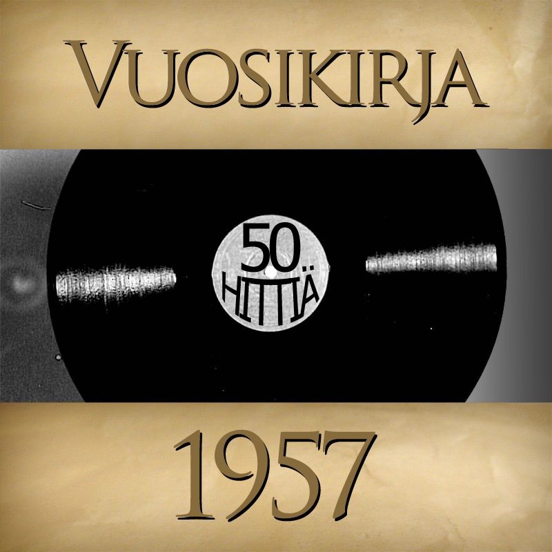 Vuosikirja 1957: 50 Hittiä