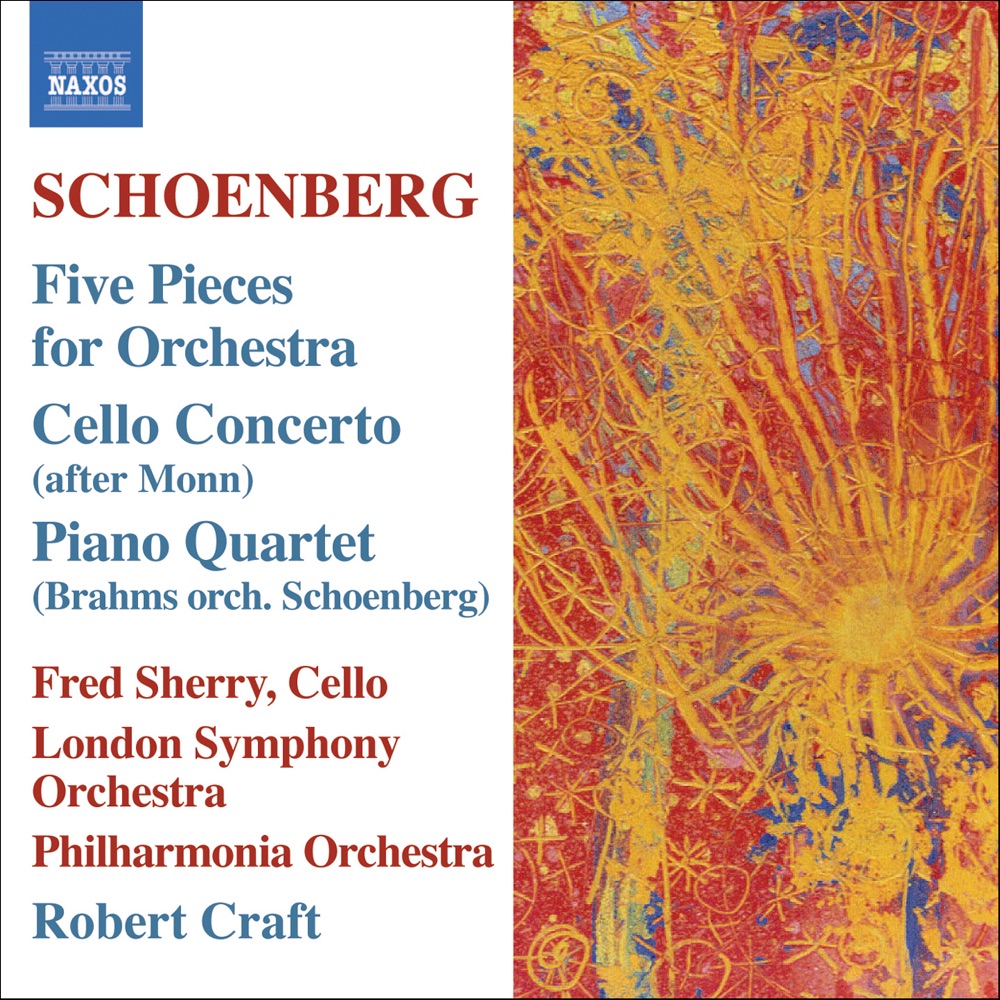 Обложка альбома «Schoenberg: 5 Orchestral Pieces, Cello Concerto - Brahms: Piano Quartet No. 1 (orch. Schoenberg)» — Fred Sherry, London Symphony Orchestra, Philharmonia Orchestra & Robert Craft