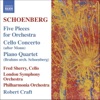 Schoenberg: 5 Orchestral Pieces, Cello Concerto - Brahms: Piano Quartet No. 1 (orch. Schoenberg)