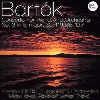 Concerto For Piano And Orchestra No. 3 in E major, Sz 119 BB 127: II. Adagio Religioso — Milan Horvat, ORF Symphony Orchestra & Alexander Jenner