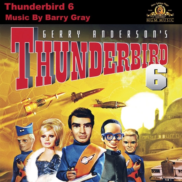 Thunderbird 6 (Soundtrack from the Motion Picture) - Album