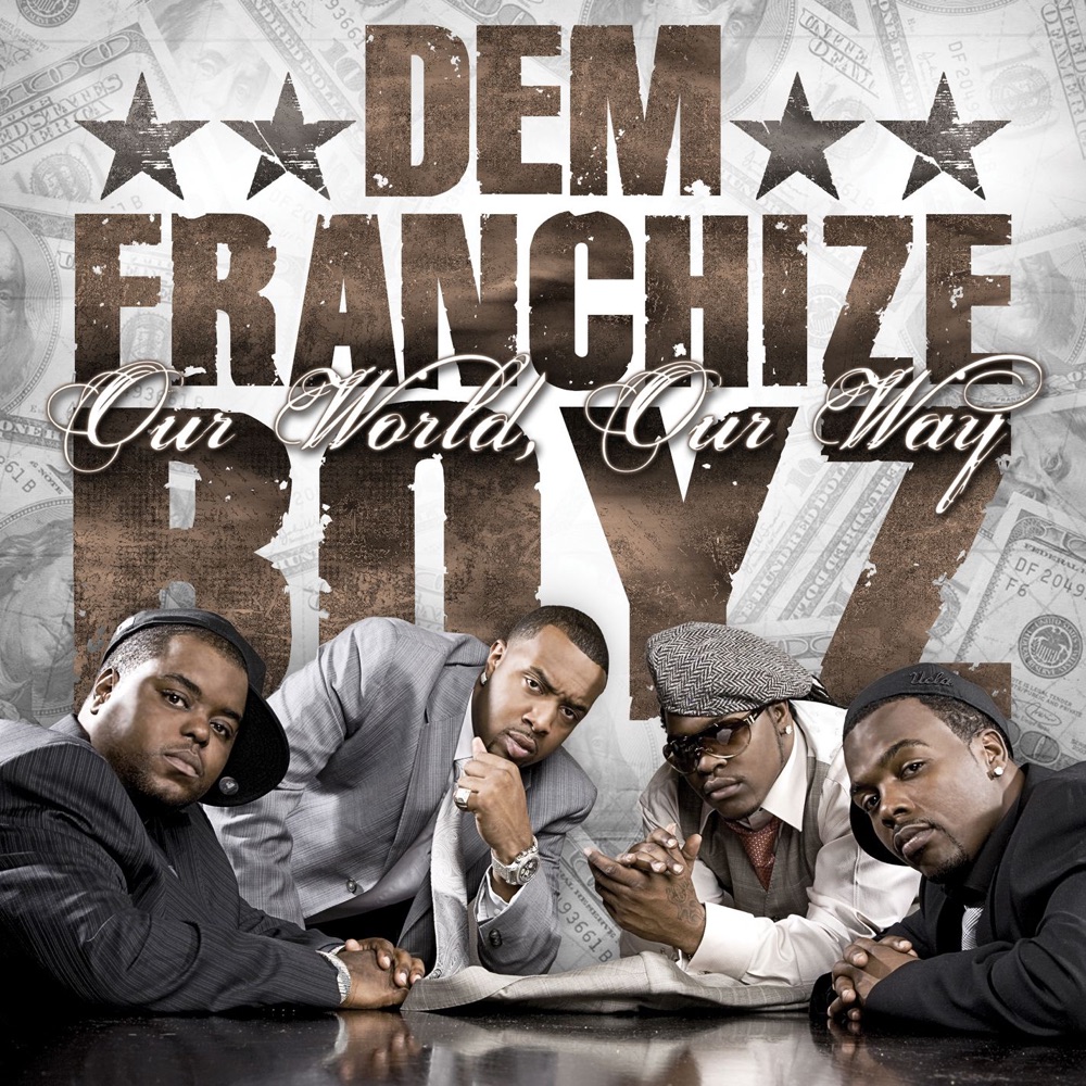 Обложка альбома «Our World, Our Way» — Dem Franchize Boyz