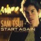 Start Again - Sam Tsui lyrics