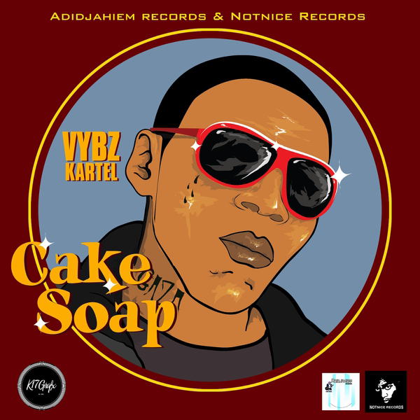 Cake Soap — Vybz Kartel