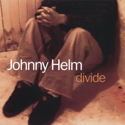 Listen to Divide by Johnny Helm