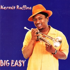 Kermit Ruffins - Breakfast, Lunch, & Dinner