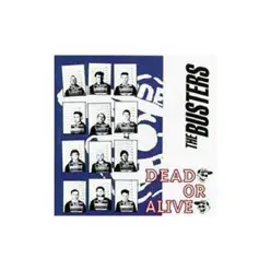 Dead or Alive - The Busters