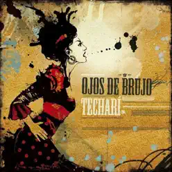 Techari - Ojos de Brujo