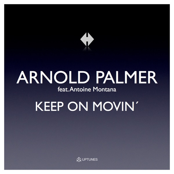 Keep On Movin (feat. Antoine Montana)