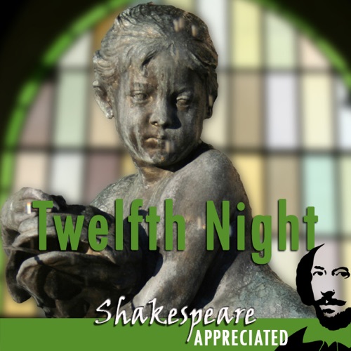 Twelfth Night: Shakespeare Appreciated: (Unabridged, Dramatised, Commentary Options) (Unabridged) cover