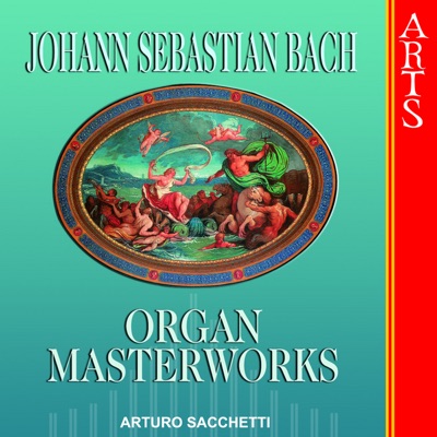 Bach: Organ Masterworks
