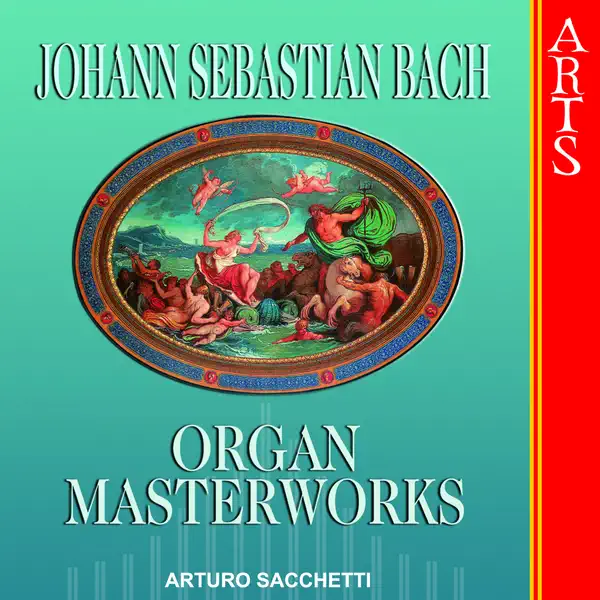 Chorale Prelude BWV 699 "Nun Komm Der Heiden Heiland" (Bach) — Arturo Sacchetti