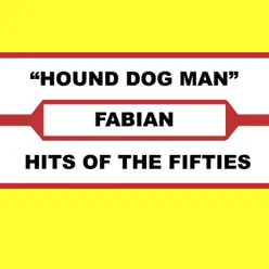 Hound Dog Man - Fabian Hound Dog Man - Fabian