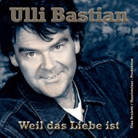 Ulli Bastian - Weil das Liebe ist (Tanz Mix)