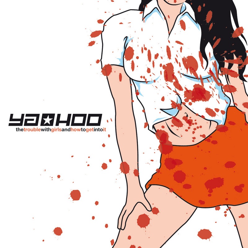 Обложка альбома «The Trouble With Girls and How to Get Into It» — Yahoo