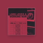 Lord Loves A Working Man