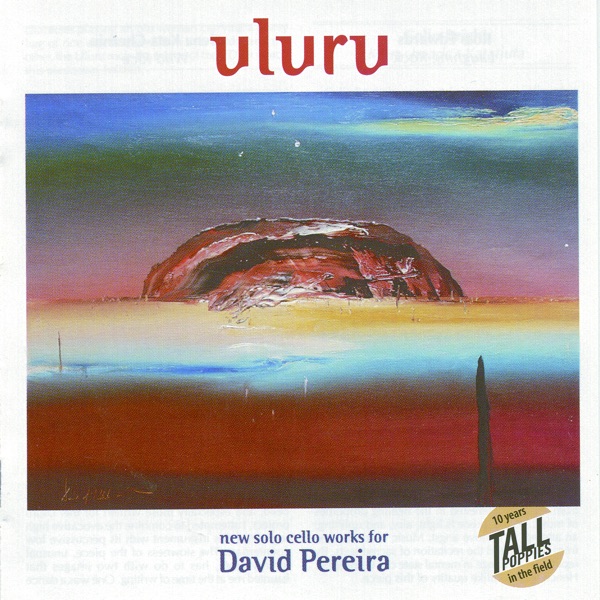 Cover of Uluru: New Australian Solo Cello Works for David Pereira