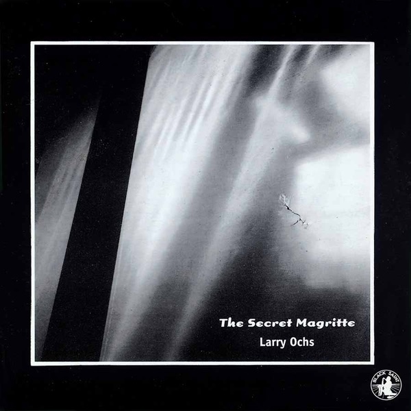 Обложка альбома «The Secret Magritte» — Larry Ochs
