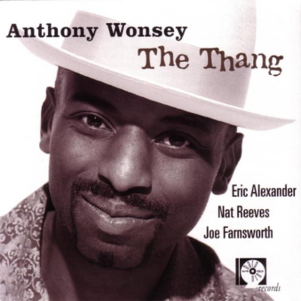 Обложка альбома «The Thang» — Anthony Wonsey, Eric Alexander, Joe Farnsworth & Nat Reeves