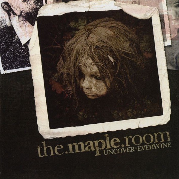 Maple Room – Uncover Everyone CD viršelis