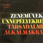 Zeneművek ünnepélyekre, társadalmi alkalmakra I.