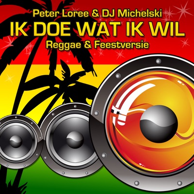 Ik Doe Wat Ik Wil (Party Reggae Versie) - Single