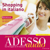 Audiobook cover for ADESSO audio - Shopping in italiano. 1/2011: Italienisch lernen Audio - Einkaufen auf Italienisch by Div.