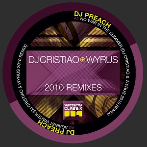 The DJ Cristiao & Wyrus 2010 Remixes - EP