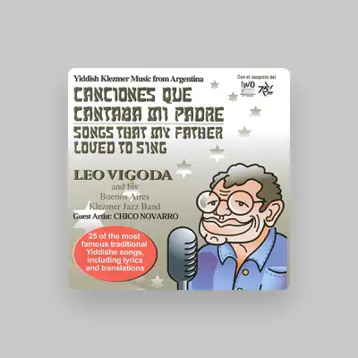 Leo Vigoda and his Klezmer Jazz Bandを聴いたり、ミュージックビデオを鑑賞したり、経歴やツアー日程などを確認したりしましょう！