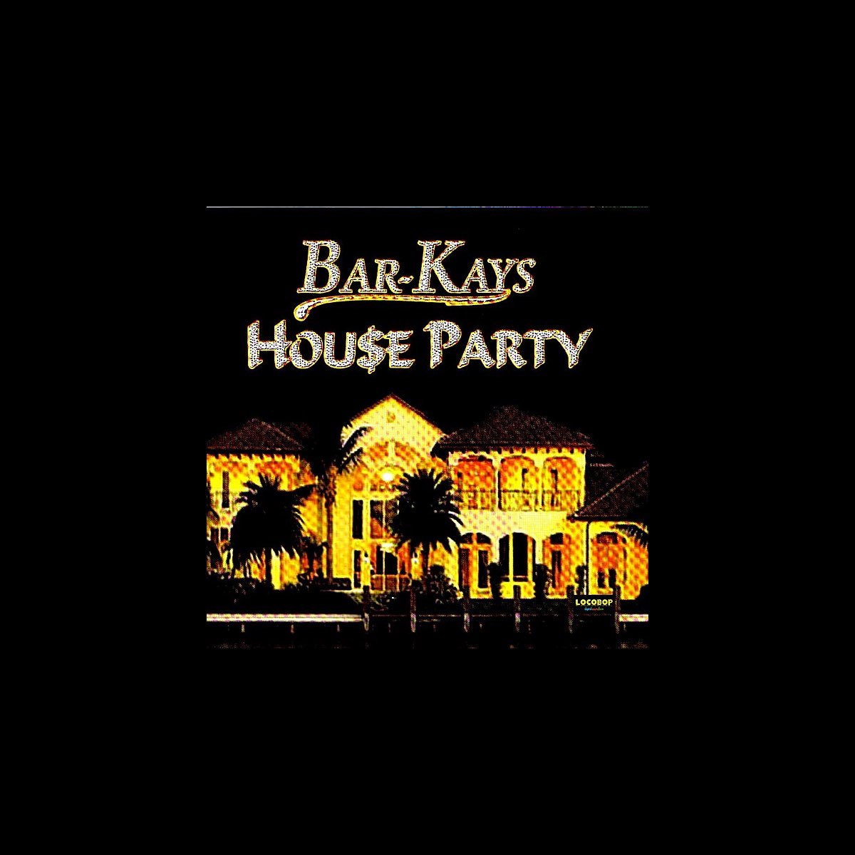 ‎House Party Album by The BarKays Apple Music
