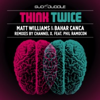 Think Twice - EP - Bahar Canca & Matt Williams