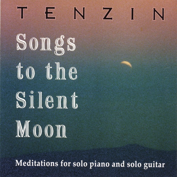 Songs to the Silent Moon: Meditations for Solo Piano and Solo Guitar