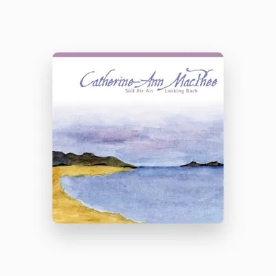 Listen to Catherine-Ann MacPhee, watch music videos, read bio, see tour dates & more!
