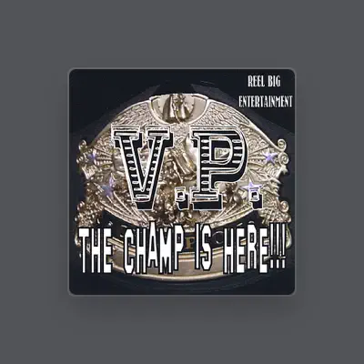 Listen to V.P., watch music videos, read bio, see tour dates & more!
