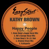 Kathy Brown - Happy People (Knee Deep's Happy Vocal Mix)