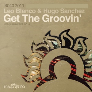 Get The Groovin' - Single
