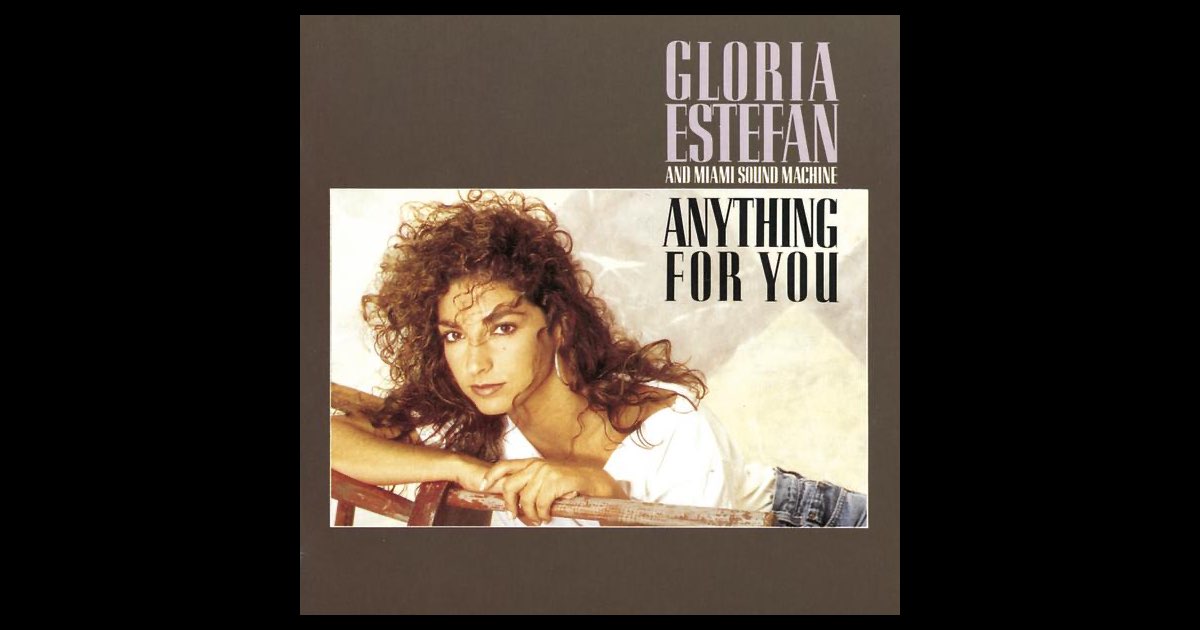 ‎Anything For You (Bonus Tracks Version) - Album by Gloria Estefan ...