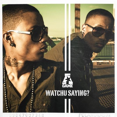 Watchu Saying - Single