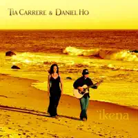 Papahanaumoku — Tia Carrere & Daniel Ho
