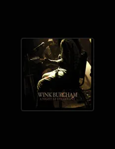 Listen to Wink Burcham, watch music videos, read bio, see tour dates & more!