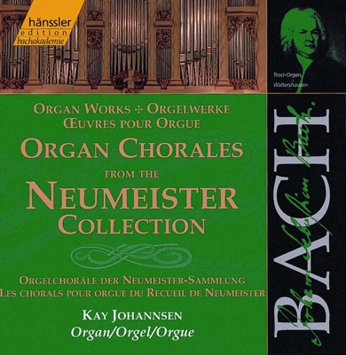 Bach, J.S.: Organ Chorales from the Neumeister Collection