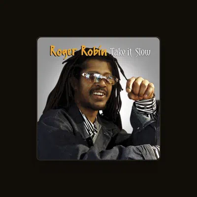 Listen to Roger Robin, watch music videos, read bio, see tour dates & more!