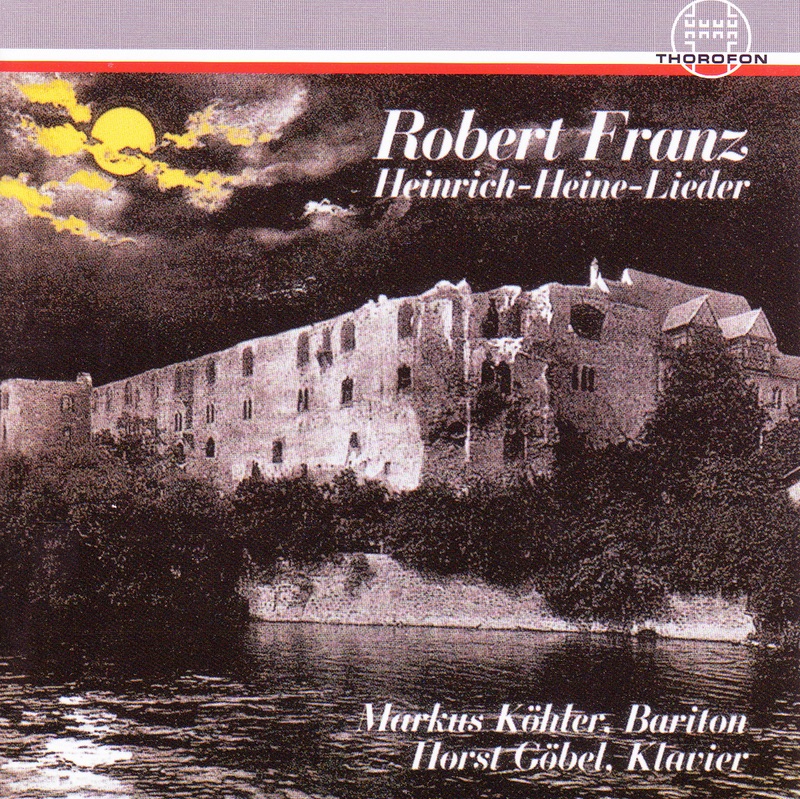 Обложка альбома «Robert Franz: Heinrich Heine Lieder» — Markus Koehler & Horst Gobel