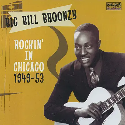 Rockin' In Chicago - Big Bill Broonzy